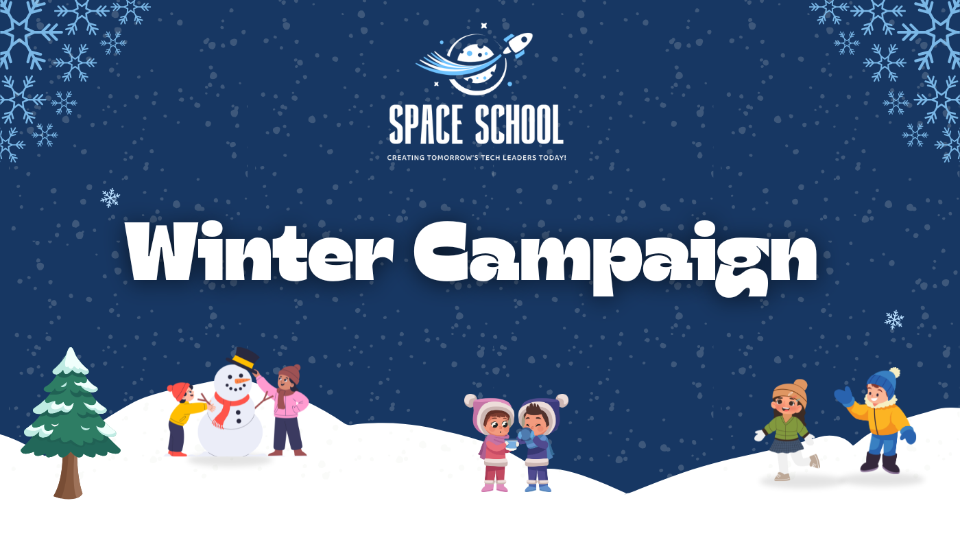 Space School — Winter Round Campaign